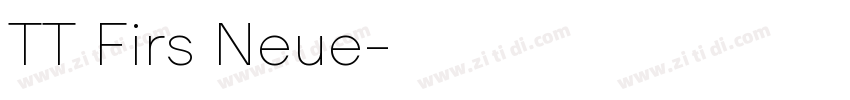 TT Firs Neue字体转换